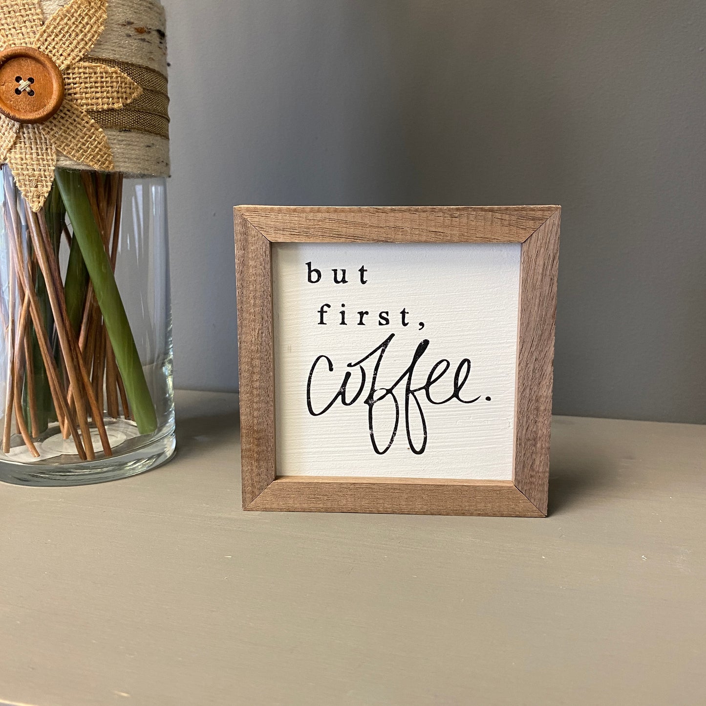 But First Coffee Wood Sign