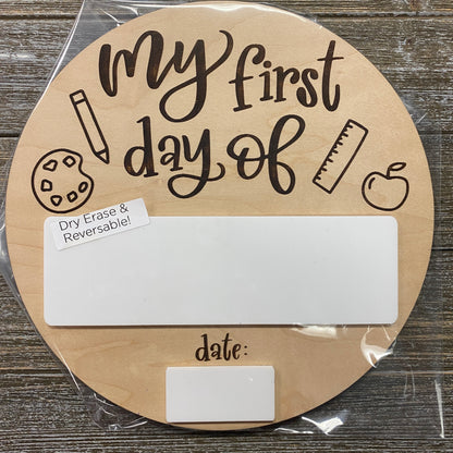 Back to School Sign - My First/Last Day of School - Reversible Dry Erase Circle Sign
