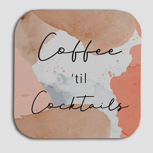 Coaster - Coffee Til Cocktails