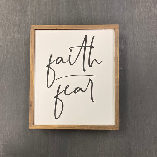 Wood Sign - Faith/Fear