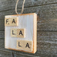 Christmas Ornament - FA LA LA