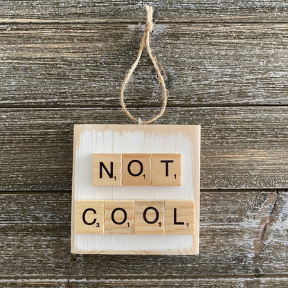 Funny Ornament - NOT COOL